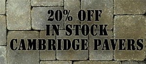 20% Off In Stock Cambridge Pavers